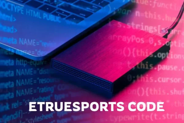 Etruesports Code: Boost Your Game