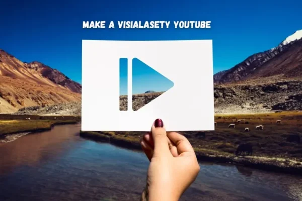 make a visialasety youtube