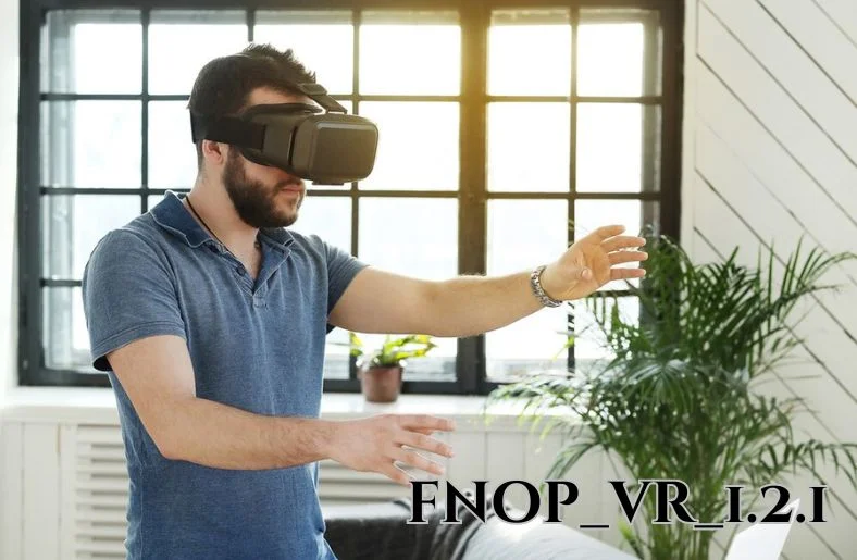 fnop_vr_1.2.1: The Future of VR Tech