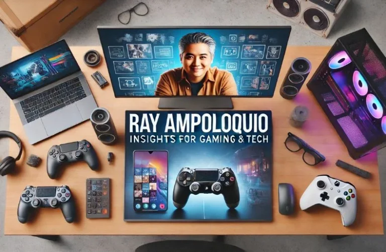 Ray Ampoloquio: Insights into Gaming & Tech