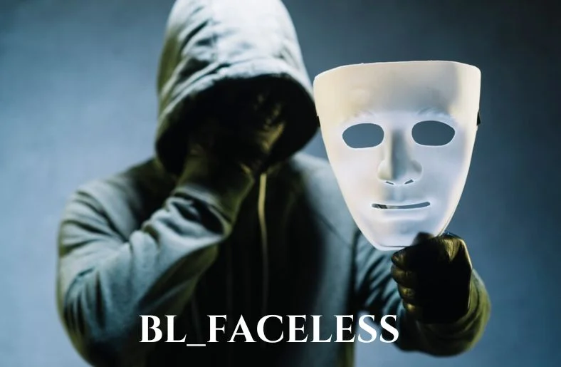 Bl_Faceless: The Future of Anonymous Engagement